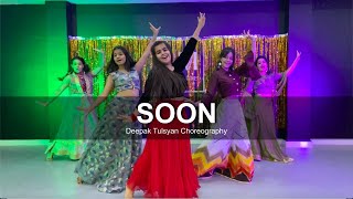 Soon  Dance Cover  Deepak Tulsyan Choreography  Shashi Khushi  G M Dance [upl. by Ikcin]