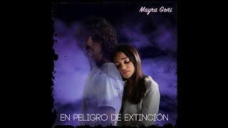 Mayra Goñi  En peligro de extinción [upl. by Darelle]