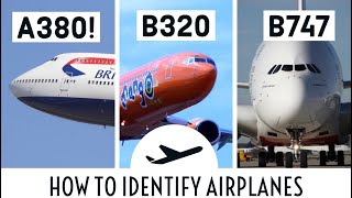 NOOBS GUIDE TO IDENTIFYING AIRPLANES [upl. by Harrak915]