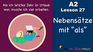 A2  Lesson 27  Nebensätze mit quotalsquot  Subordinate clauses with quotalsquot  German for beginners [upl. by Jat]