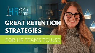 Employee Retention Strategies for HR Teams to Use [upl. by Cotter909]