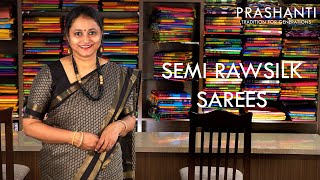 Semi Raw Silk Sarees  Prashanti [upl. by Prader]