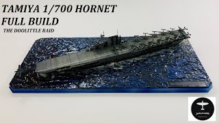 1700 Tamiya Hornet Doolittle Raid Diorama Ship Full Build [upl. by Bank540]