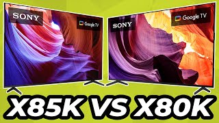 Sony X85K VS X80K  Which Do You Need [upl. by Yrehc54]