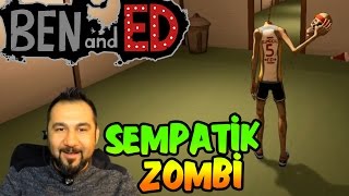 BEN AND ED  SEMPATİK ZOMBİ [upl. by Ellevart]