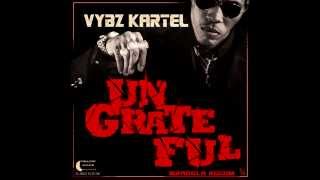 Vybz Kartel  UngratefulRaw Wrangla Riddim [upl. by Akinnej]