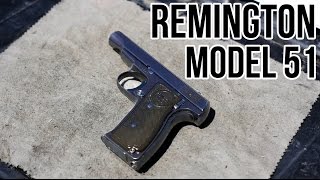 The Remington Model 51 Complex Elegance [upl. by Nilrem]