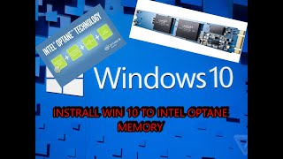 install windows 10 to intel optane memory [upl. by Allsopp77]