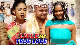 IJELE MY TRUE LOVE SEASON 1amp2 FULL MOVIE  KEN ERICS 2021 LATEST NIGERIAN NOLLYWOOD EPIC MOVIE [upl. by Selene]