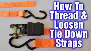 How to Thread And Loosen Tie Down Straps  Ratchet Straps Tutorial [upl. by Irac]