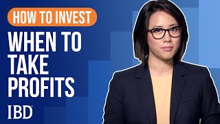 How To Sell Stocks When To Take Profits  Learn How To Invest IBD [upl. by Zaragoza983]