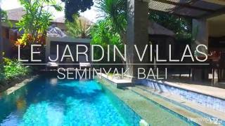 Le Jardin Villas  Seminyak Bali [upl. by Anelrahs]