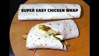 Super Easy Chicken Wrap  Chicken Wrap [upl. by Viole]