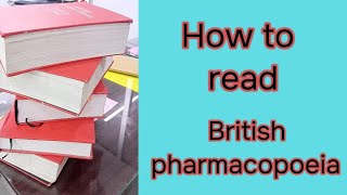 How to read British Pharmacopoeia [upl. by Barde]